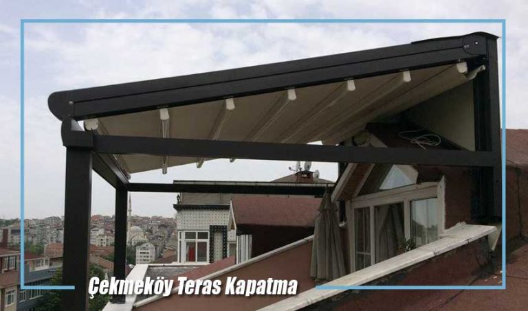 çekmeköy teras kapatma