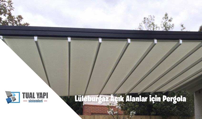 Lüleburgaz Açık Alanlar için Pergola Sistemleri ve Fiyatları