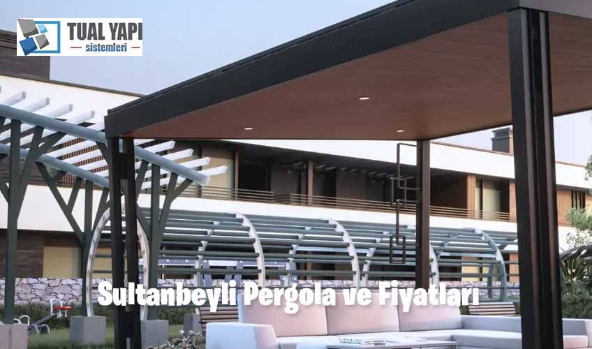 Sultanbeyli Pergola ve Fiyatları
